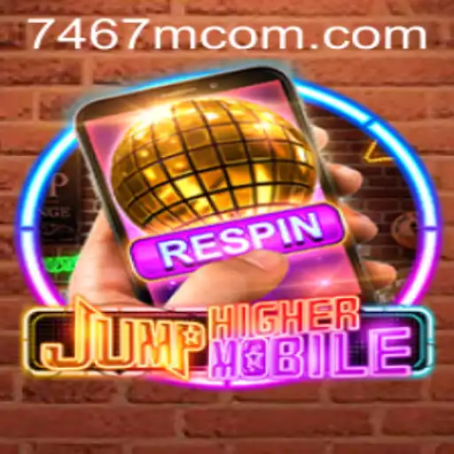JumpHighermobile: Redefining Mobile Gaming at 7467m.com